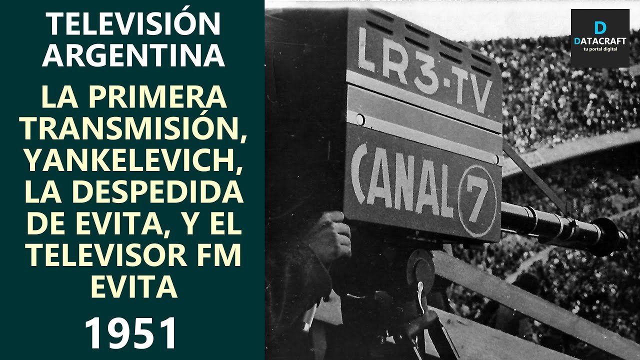 El nacimiento de un ícono la primera transmisión de televisión en Argentina Argentina
