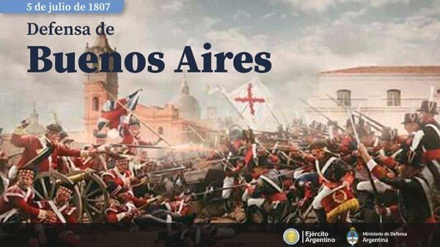 La defensa de la Ciudad de Buenos Aires el Sitio de 1806 Argentina