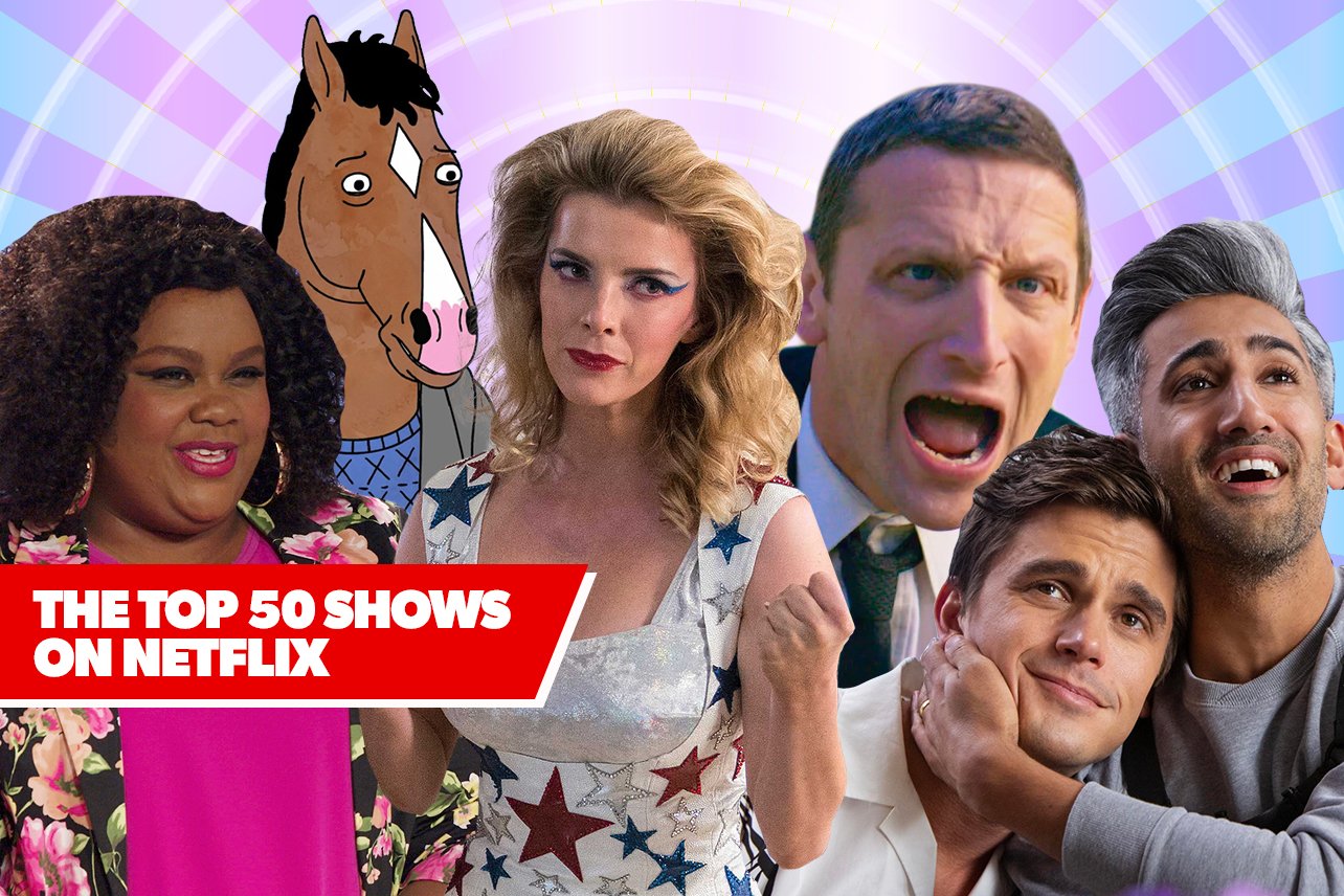 50 of the Best TV Shows on Netflix That Will Keep You Entertained