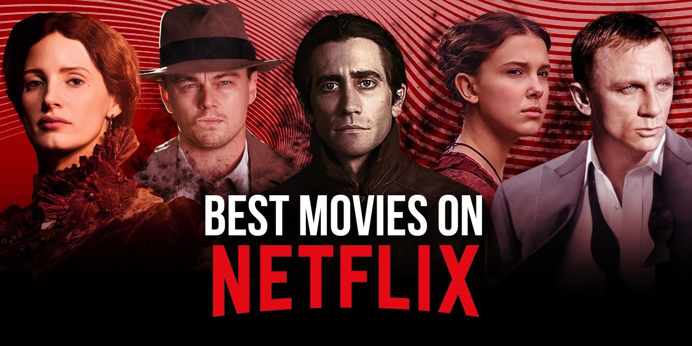 41 of the Best Movies on Netflix You Should Stream Right Now