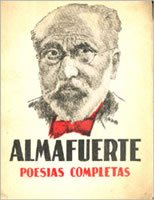 El nacimiento de la pluma argentina La obra de Almafuerte Argentina