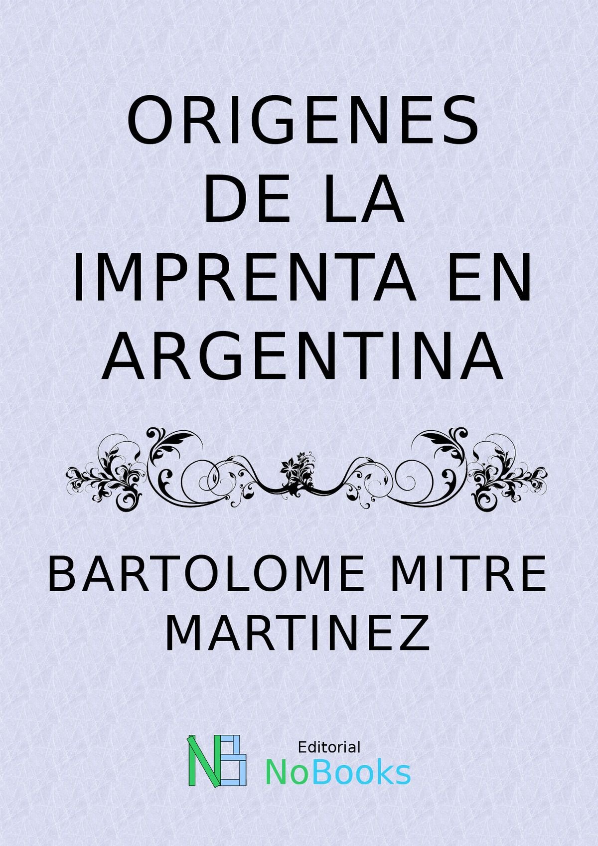 La llegada de la primera imprenta a Buenos Aires 1810 Argentina