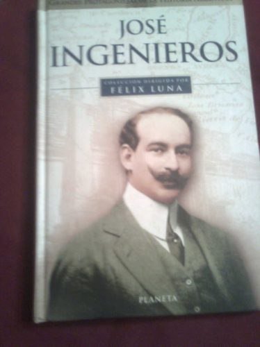 El legado de José Ingenieros un faro de la ciencia y la ética en Argentina Argentina