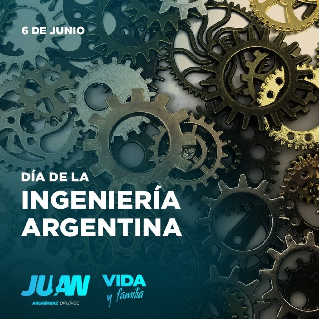 El legado del l Ingeniero Celebración de la Ingeniería en Argentina Argentina