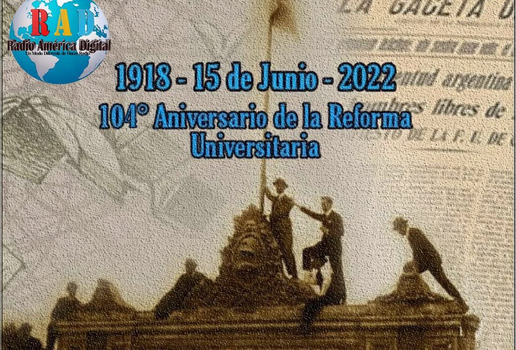 El nacimiento de la Reforma Universitaria Un hito en la educación argentina Argentina