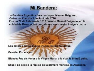 El la Bandera Homenaje a un Héroe Nacional Argentina