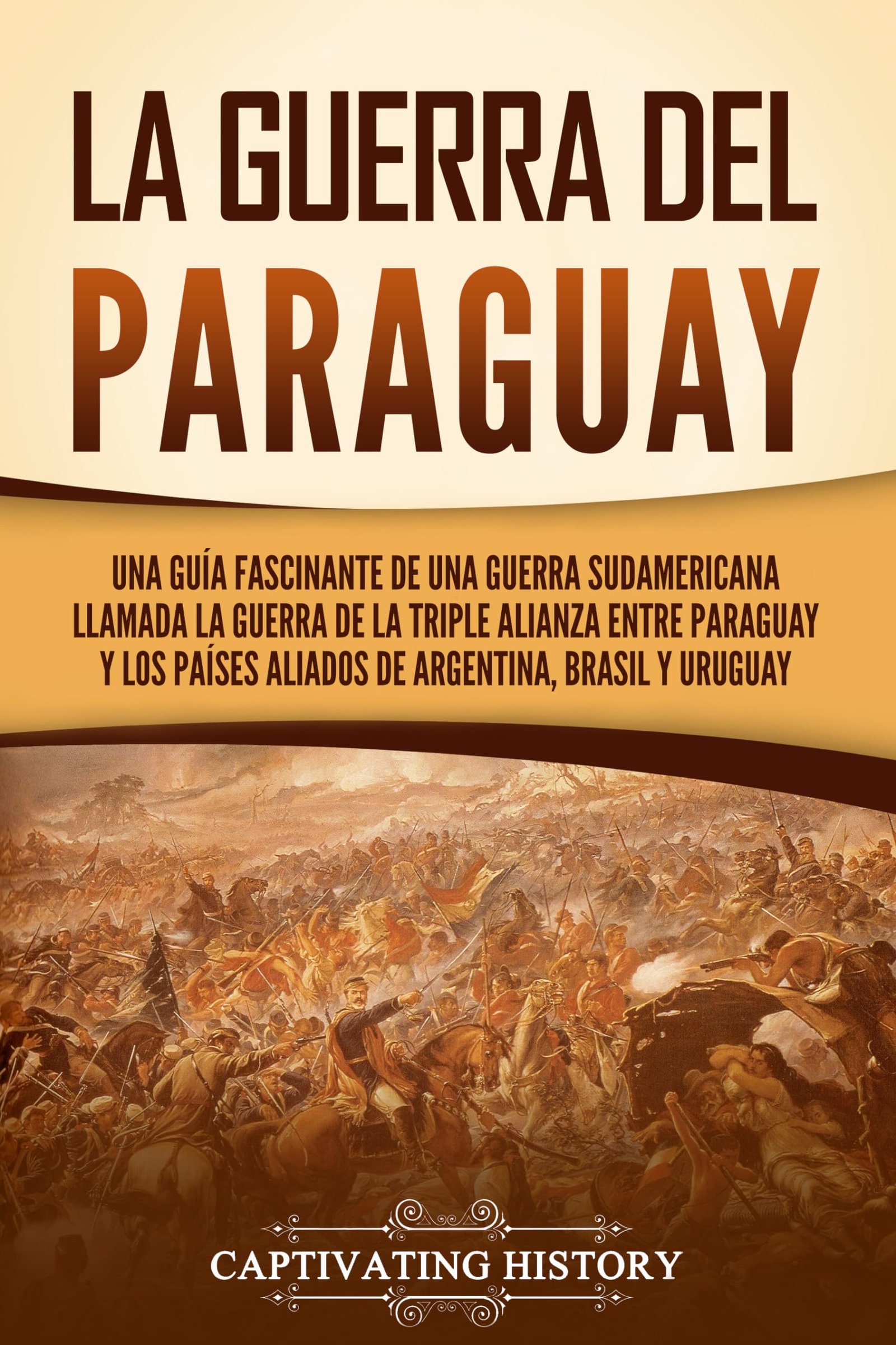 El legado de la Guerra del Paraguay y el l Pescador Recordando a los héroes olvidados Argentina