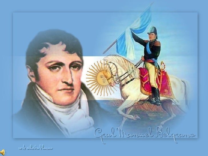 El legado de Manuel Belgrano La creación de la Bandera Argentina Argentina