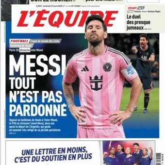  “Messi, no todo se perdona”: L'Equipe y una tapa desafiante antes del duelo entre Inter Miami y PSG