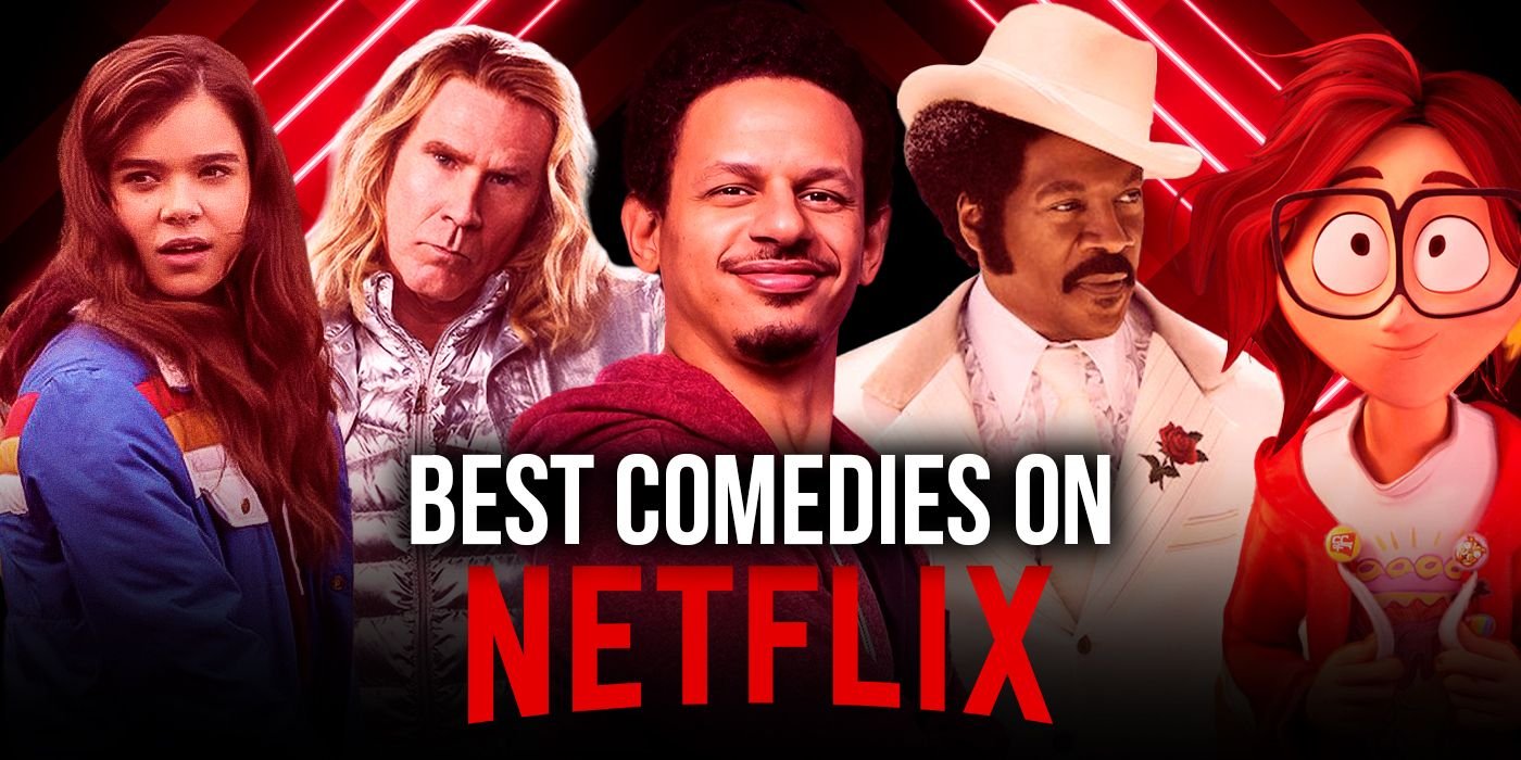 The best comedies streaming on Netflix right now