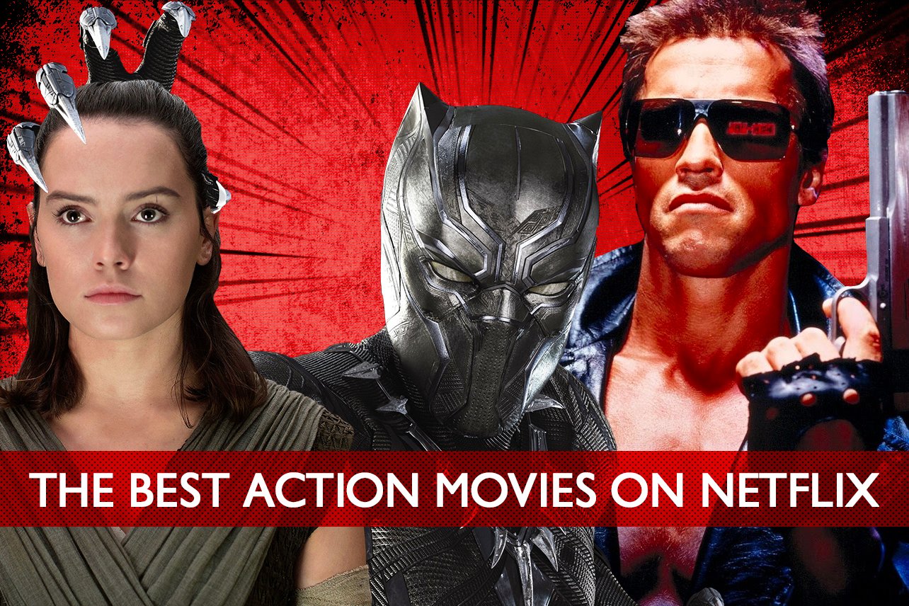 The best action movies on Netflix right now