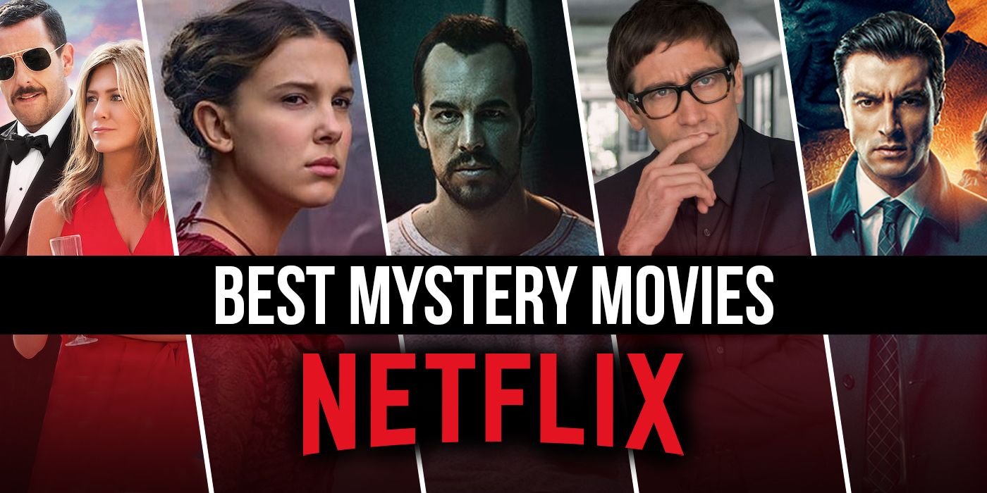 The 15 Best Mystery Movies On Netflix Right Now