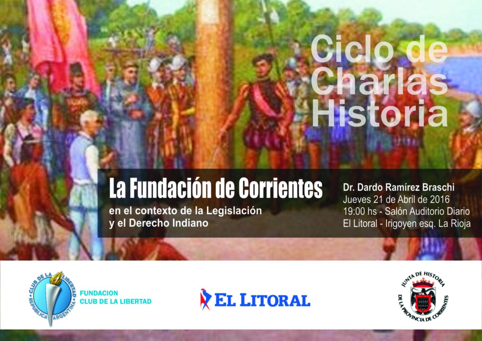 La creación del corazón del litoral Fundación de Corrientes Argentina