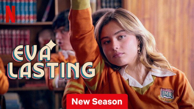 ‘Eva Lasting’ Renewed for Season 4 at Netflix
