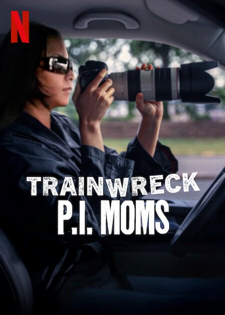 ‘P.I. Moms’ Was a Train Wreck for Lifetime. Now It’s a ‘Trainwreck’ on Netflix