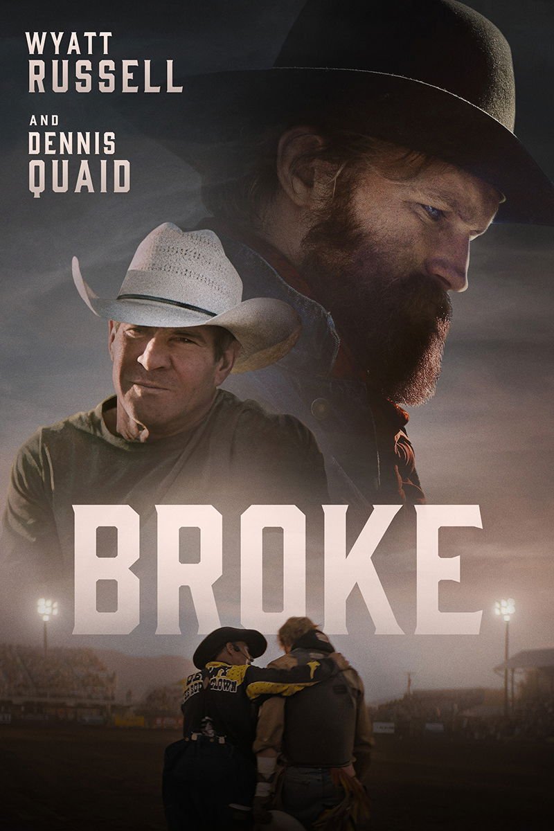 Wyatt Russell and Dennis Quaid Western Movie ‘Broke’ Sets Netflix Streaming Premiere